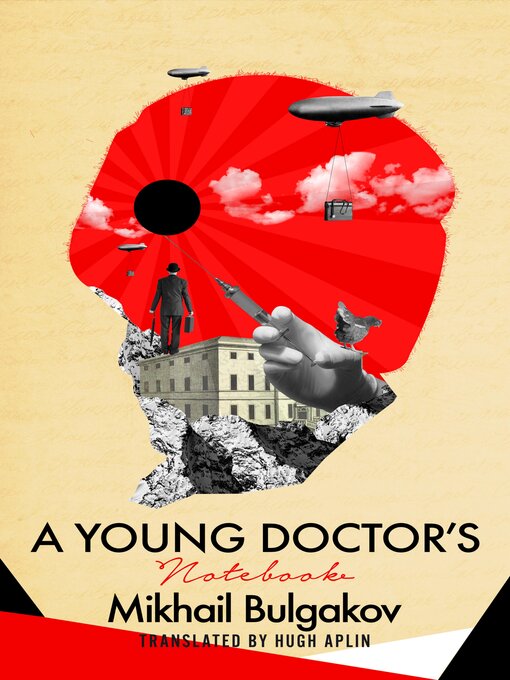 Title details for A Young Doctor's Notebook by Mikhail Bulgakov - Available